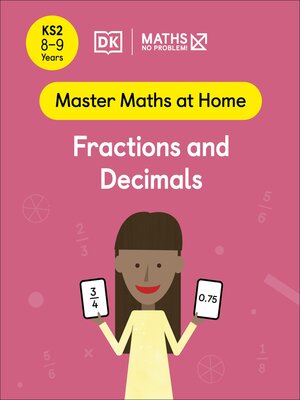 cover image of Maths — No Problem! Fractions and Decimals, Ages 8-9 (Key Stage 2)
